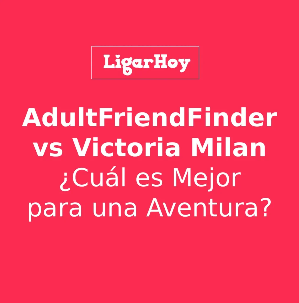 Logos de AdultFriendFinder y Victoria Milan enfrentados, simbolizando la comparativa de citas casuales vs. infidelidad.